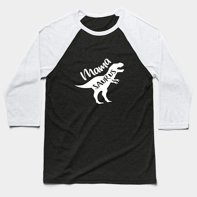 MamaSaurus, Mama Saurus, Mother Gift Idea Baseball T-Shirt by designs4up